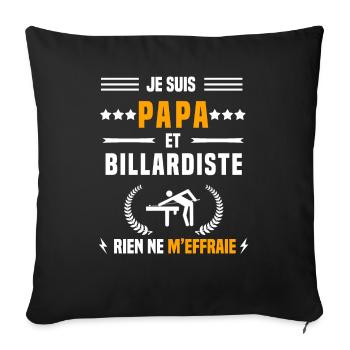 papa billardiste rien ne m'effraie papa billard - Housse de coussin décorative 45 x 45 cm - noir - Devant