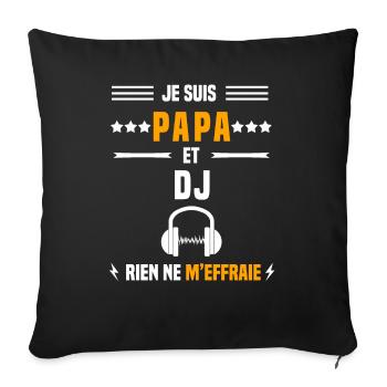 papa DJ rien ne m'effraie papa musique - Housse de coussin décorative 45 x 45 cm - noir - Devant