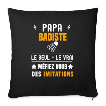 papa badiste le seul le vrai papa badminton - Housse de coussin décorative 45 x 45 cm - noir - Devant