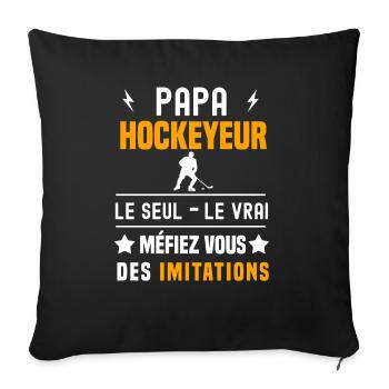 papa hockeyeur le seul le vrai papa hockey - Housse de coussin décorative 45 x 45 cm - noir - Devant