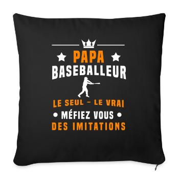 papa baseballeur méfiez vous imitations baseball - Housse de coussin décorative 45 x 45 cm - noir - Devant