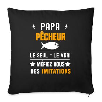 papa pêcheur poisson le seul le vrai papa pêche - Housse de coussin décorative 45 x 45 cm - noir - Devant