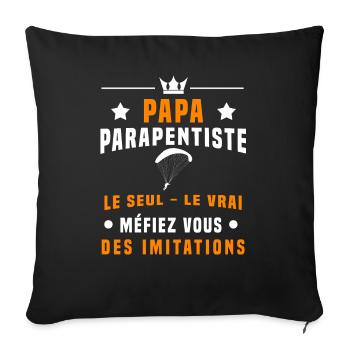 papa parapentiste méfiez vous imitations parapente - Housse de coussin décorative 45 x 45 cm - noir - Devant