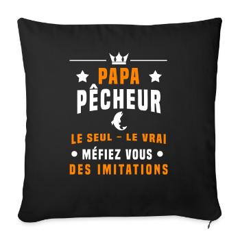 papa pêcheur méfiez vous imitations pêche - Housse de coussin décorative 45 x 45 cm - noir - Devant