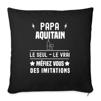 papa aquitain vin le seul le vrai aquitaine - Housse de coussin décorative 45 x 45 cm - noir - Devant
