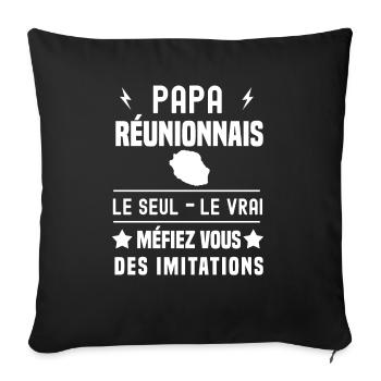 papa réunionnais homme le seul le vrai la réunion - Housse de coussin décorative 45 x 45 cm - noir - Devant
