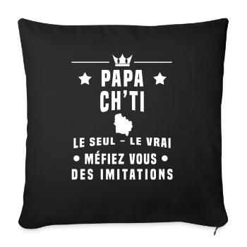papa ch'ti méfiez vous imitations - Housse de coussin décorative 45 x 45 cm - noir - Devant