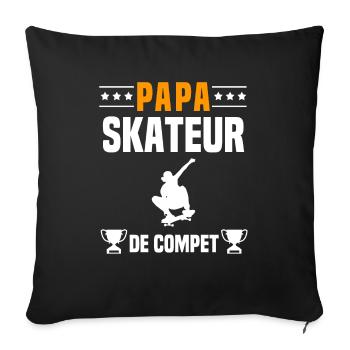 papa skateur de compet père cadeau papa skateboard - Housse de coussin décorative 45 x 45 cm - noir - Devant