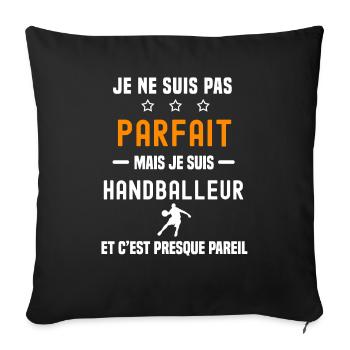 handball pas parfait mais handballeur joueur - Housse de coussin décorative 45 x 45 cm - noir - Devant