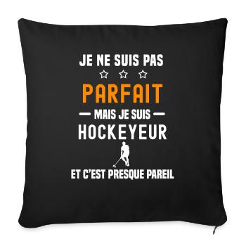 floorball pas parfait mais hockeyeur unihockey - Housse de coussin décorative 45 x 45 cm - noir - Devant