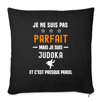 judo pas parfait mais judoka combat - Housse de coussin décorative 45 x 45 cm - noir - Devant