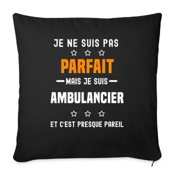 ambulancier pas parfait mais ambulancier métier - Housse de coussin décorative 45 x 45 cm - noir - Devant