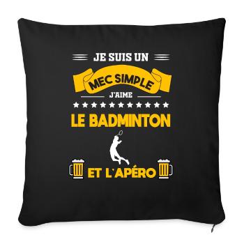 badminton apéro mec simple - Housse de coussin décorative 45 x 45 cm - noir - Devant
