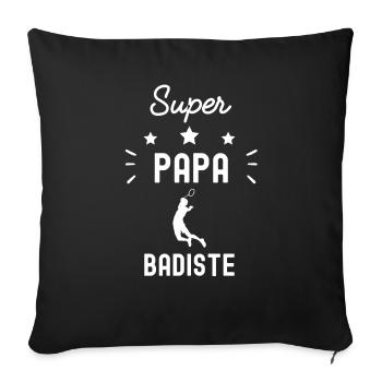 super papa badiste badminton fête des pères - Housse de coussin décorative 45 x 45 cm - noir - Devant