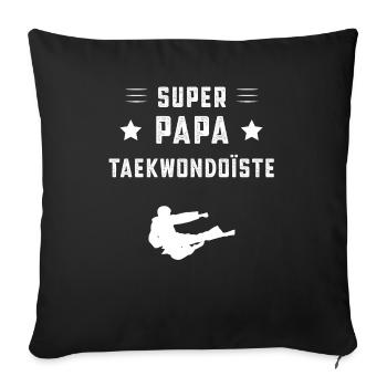 super papa taekwondoïste papa taekwondo cadeau - Housse de coussin décorative 45 x 45 cm - noir - Devant