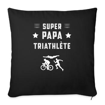 super papa triathlète papa triathlon cadeau père - Housse de coussin décorative 45 x 45 cm - noir - Devant