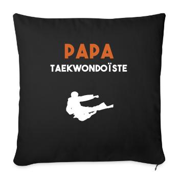 papa taekwondoïste cadeau papa taekwondo - Housse de coussin décorative 45 x 45 cm - noir - Devant