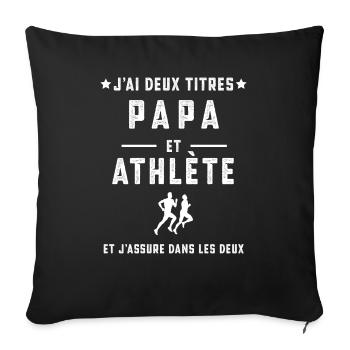 j'ai deux titres papa athlète papa athlé - Housse de coussin décorative 45 x 45 cm - noir - Devant