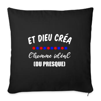 Et dieu créa l'homme idéal ou presque t-shirt - Housse de coussin décorative 45 x 45 cm - noir - Devant