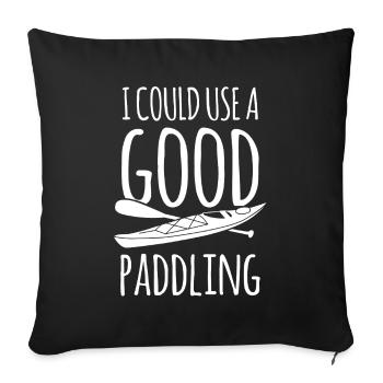 Kayak I Coul Use A Good Paddling - Sofa pillowcase 17,3'' x 17,3'' (45 x 45 cm) - black - Front