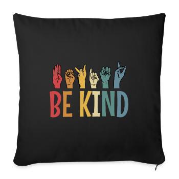 Be Kind American Sign Language ASL Teacher - Sofa pillowcase 17,3'' x 17,3'' (45 x 45 cm) - black - Front