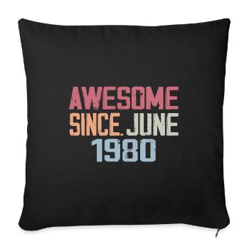 June 1980 June Retro Birthday Gift June 1980 - Sofa pillowcase 17,3'' x 17,3'' (45 x 45 cm) - black - Front