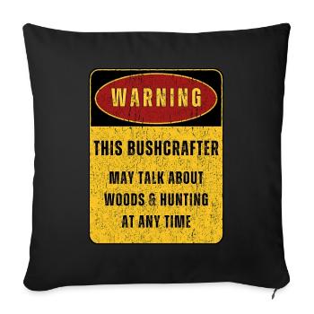 Outdoor Bushcraft Adventure Nature. Funny sayings - Sofa pillowcase 17,3'' x 17,3'' (45 x 45 cm) - black - Front