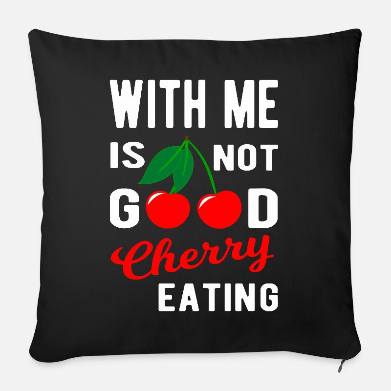 With me is not good Cherry eating - Sofakissenbezug 45 x 45 cm - Schwarz