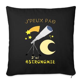 I can't I have astronomy - Sofa pillowcase 17,3'' x 17,3'' (45 x 45 cm) - black - Front