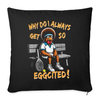 Chemise de tennis Pourquoi si excité Drôle - Housse de coussin décorative 45 x 45 cm - noir - Devant