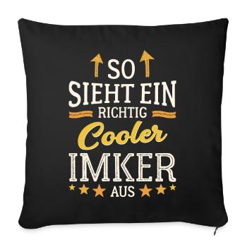 So sieht ein richtig cooler Imker aus Honig Bienen - Sofakissenbezug 45 x 45 cm - Schwarz - Vorne