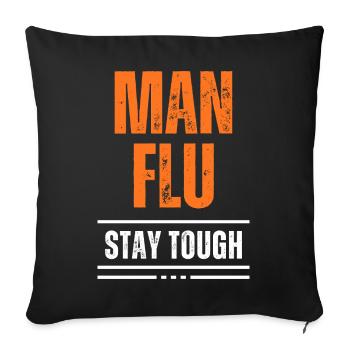 Bold Man Flu Stay Tough Statement - Sofa pillowcase 17,3'' x 17,3'' (45 x 45 cm) - black - Front