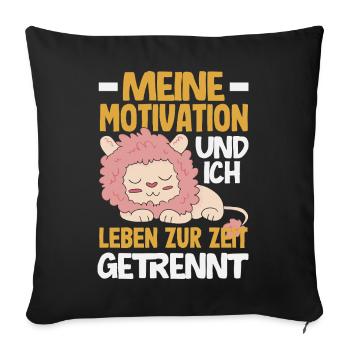My motivation and I - currently separated - Sofa pillowcase 17,3'' x 17,3'' (45 x 45 cm) - black - Front