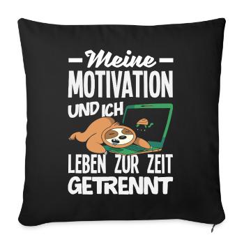 Ma motivation et moi - Paresseux séparé - Housse de coussin décorative 45 x 45 cm - noir - Devant