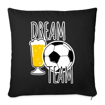 Dream Team ! Pour tous les amateurs de sport et de bière ! - Housse de coussin décorative 45 x 45 cm - noir - Devant