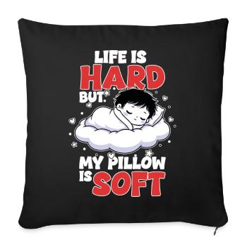 Sleep Cloud Life is Hard My Pillow Soft - Sofa pillowcase 17,3'' x 17,3'' (45 x 45 cm) - black - Front
