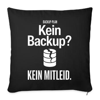 No Backup? IT Humour - Sofa pillowcase 17,3'' x 17,3'' (45 x 45 cm) - black - Front