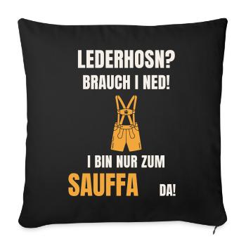 Lederhosn Brauch i ned - Sauffa Spruch Tracht - Sofakissenbezug 45 x 45 cm - Schwarz - Vorne