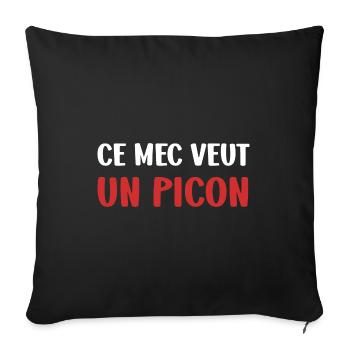 Ce mec veut un picon - Housse de coussin décorative 45 x 45 cm - noir - Devant