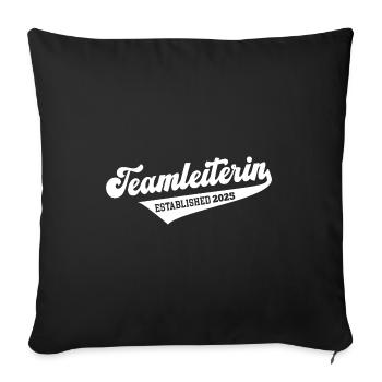 Teamleiterin 2025 Teamchefin Teamleitung Leiterin - Sofakissenbezug 45 x 45 cm - Schwarz - Vorne