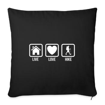Live Love Hike Mountaineering Trekking Hiker Outdo - Sofakissenbezug 45 x 45 cm - Schwarz - Vorne