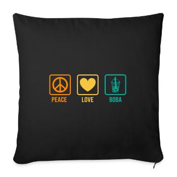 Peace Love Boba Graphic Tea Lover Tea Drinker Bubb - Sofakissenbezug 45 x 45 cm - Schwarz - Vorne