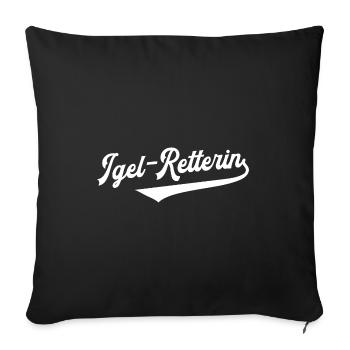 Igel Retterin Stacheltier Stacheligel Tierretter - Sofakissenbezug 45 x 45 cm - Schwarz - Vorne