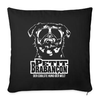 PETIT BRABANCON coolster Hund Hundespruch Wilsigns - Sofakissenbezug 45 x 45 cm - Schwarz - Vorne