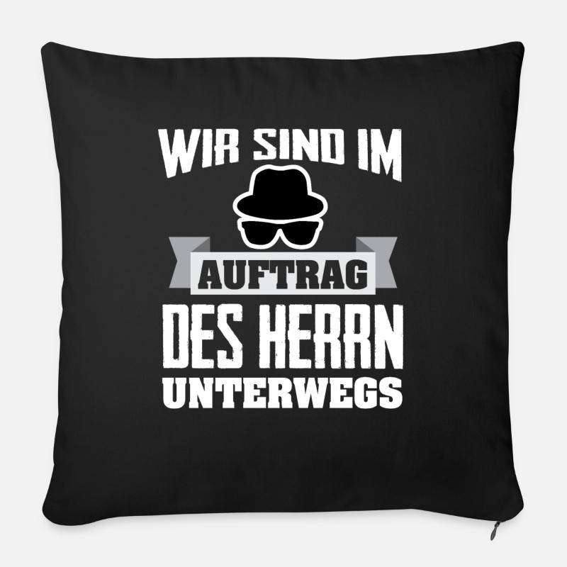 Im Auftrag des Herrn - Sofakissenbezug 45 x 45 cm - Schwarz