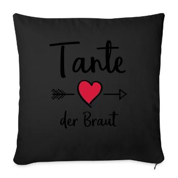 tante der braut - Sofakissenbezug 45 x 45 cm - Schwarz - Vorne