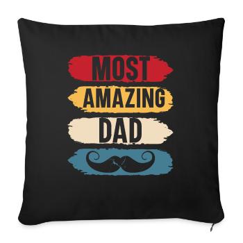 Most amazing dad original gift father's day - Housse de coussin décorative 45 x 45 cm - noir - Devant