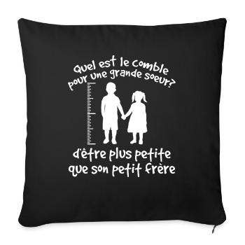 Quel Est Le Comble Pour Une Grande Soeur - Housse de coussin décorative 45 x 45 cm - noir - Devant