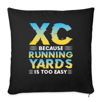 XC because running yards is too easy - Sofa pillowcase 17,3'' x 17,3'' (45 x 45 cm) - black - Front