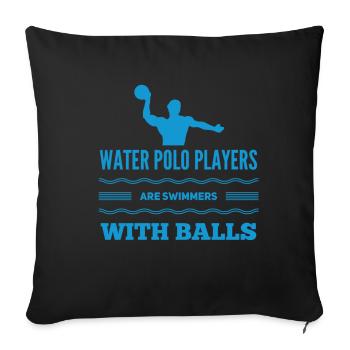 Water Polo Water Polo Water Polo Sport Gift - Sofa pillowcase 17,3'' x 17,3'' (45 x 45 cm) - black - Front